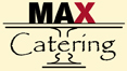 MAX Catering